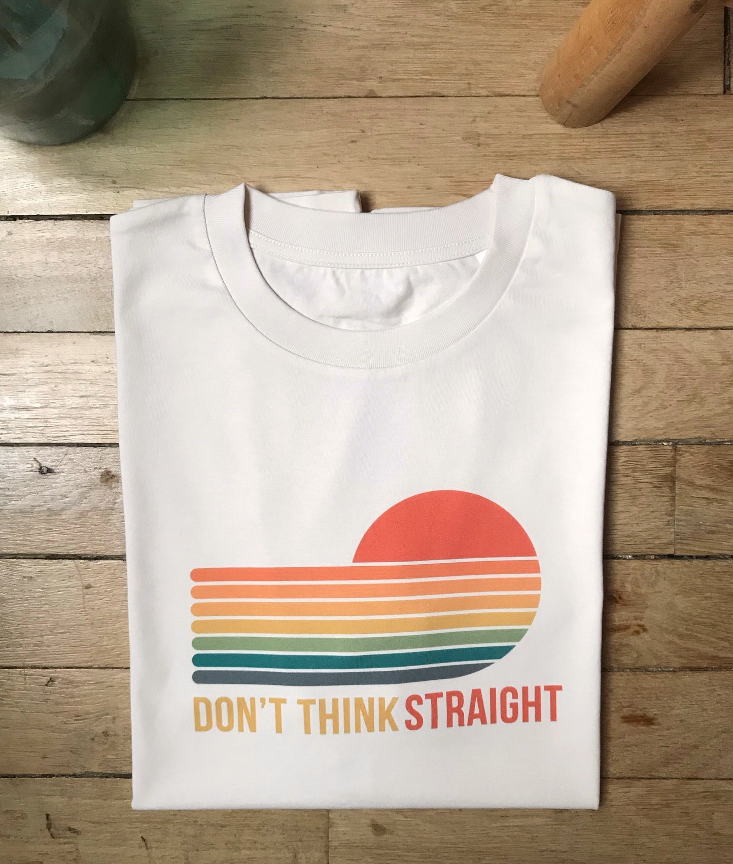 Tee-shirt DON'T THINK STRAIGHT