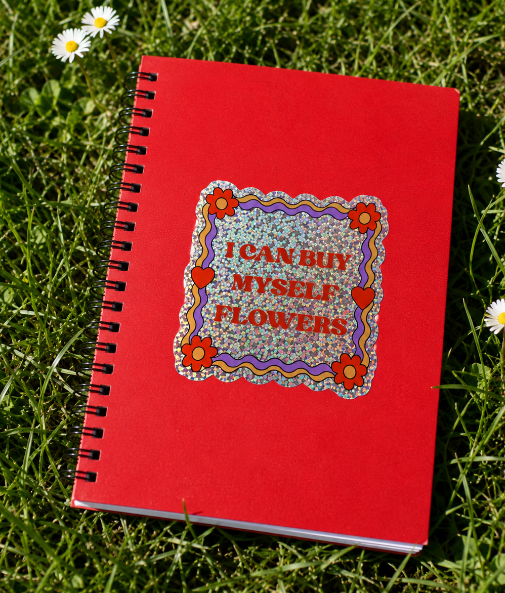 Sticker pailleté I CAN BUY MYSELF FLOWERS