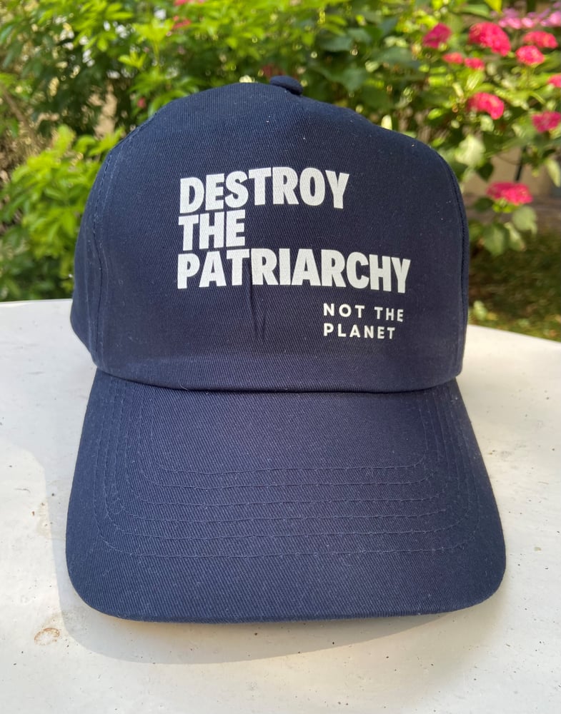 Casquette DESTROY THE PATRIARCHY NOT THE PLANET