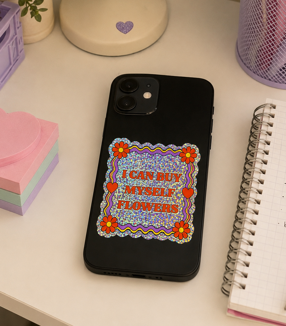 Sticker pailleté I CAN BUY MYSELF FLOWERS