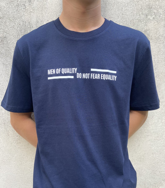 Tee-shirt MEN OF QUALITY DO NOT FEAR EQUALITY