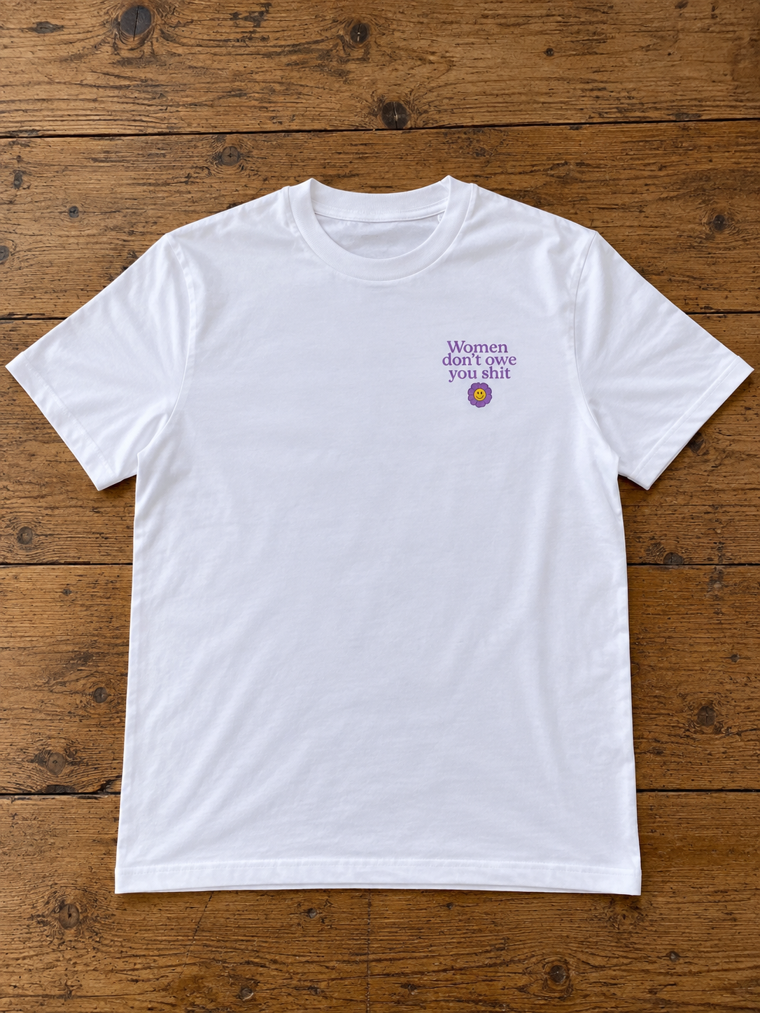 Tee-shirt WOMEN DON'T OWE YOU SHIT