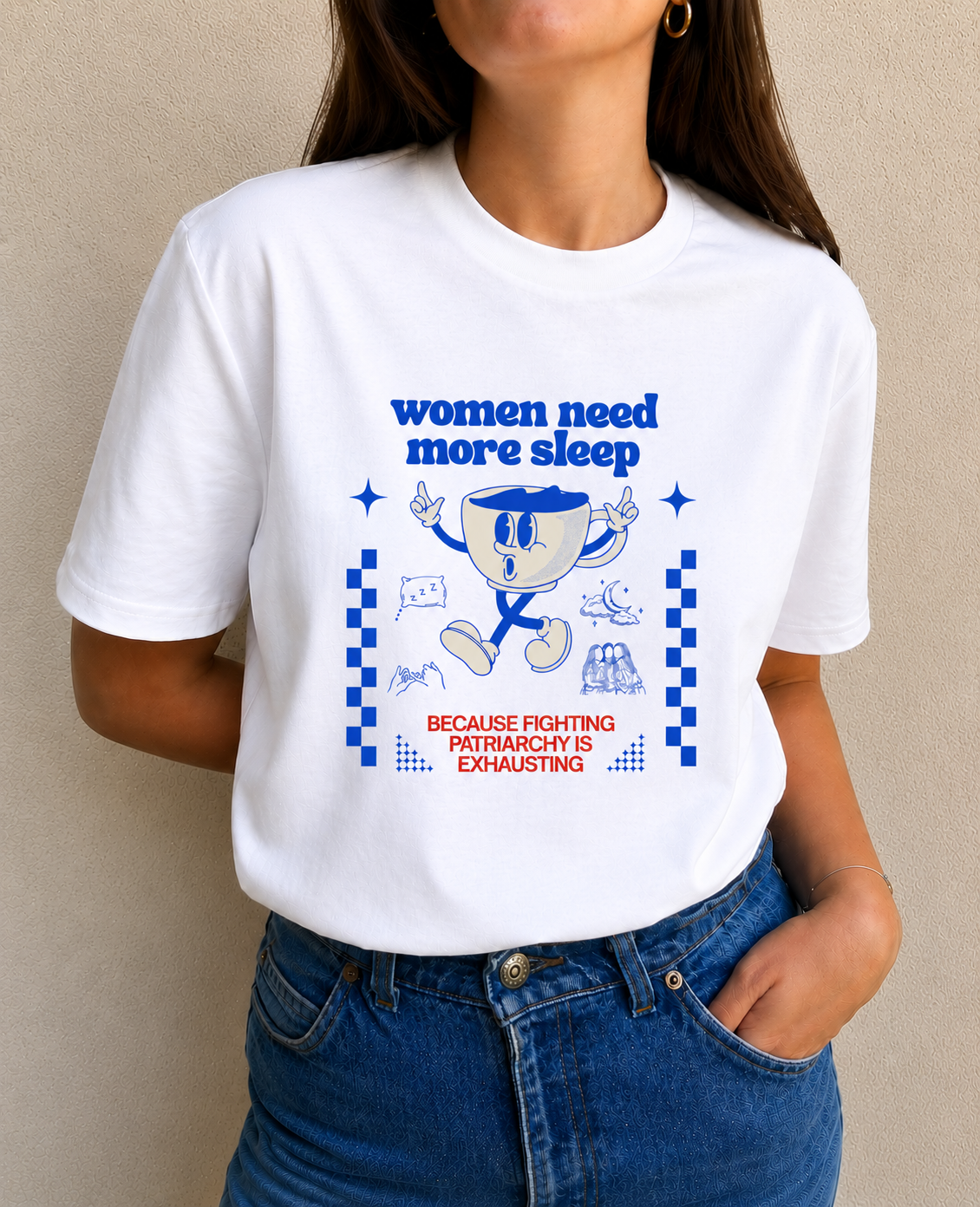 Tee-shirt WOMEN NEED MORE SLEEP
