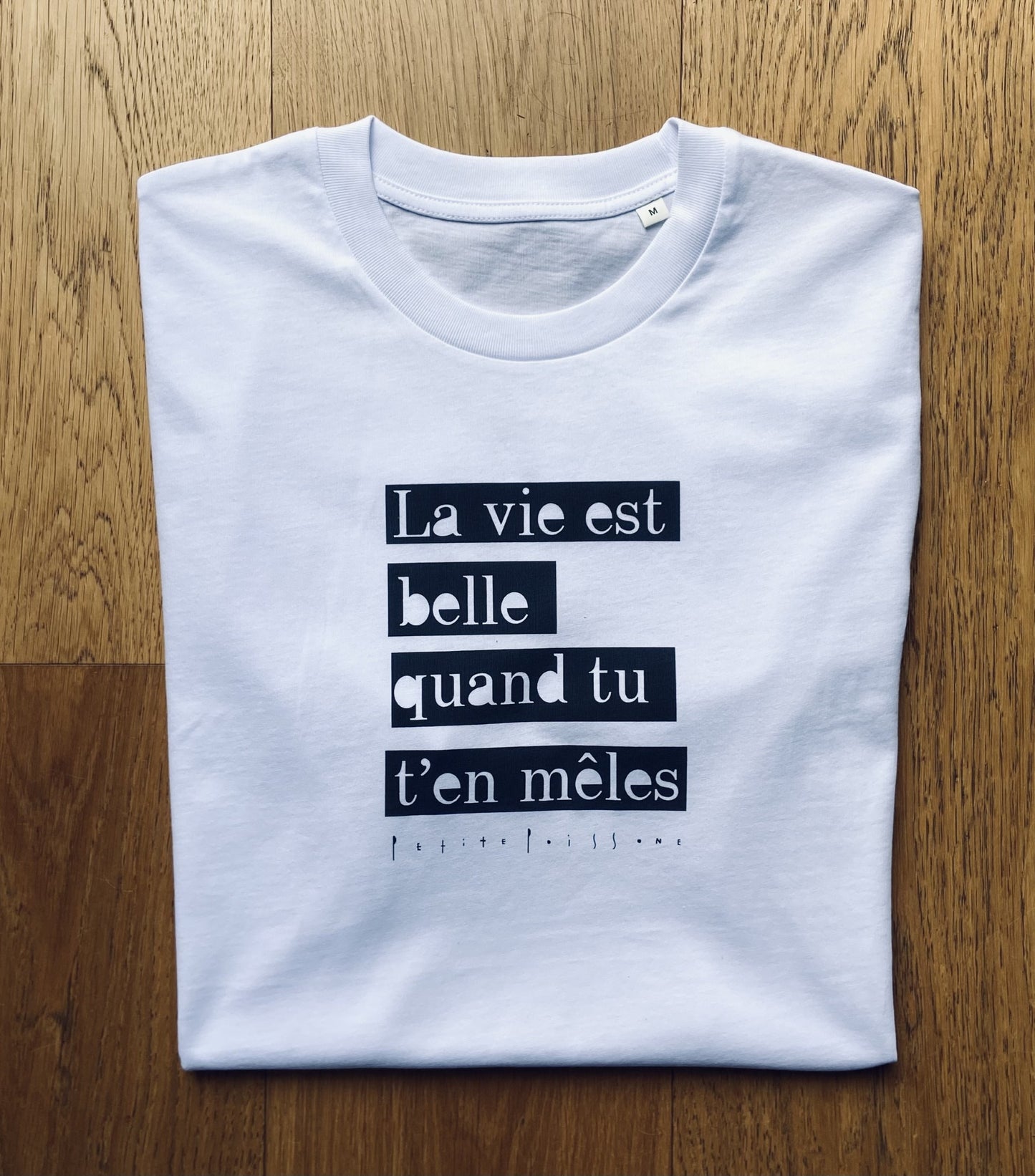 Tee-shirt LA VIE EST BELLE - Collab' Petite Poissone